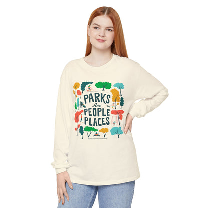Parks Are People Long Sleeve T-Shirt - Unisex Garment-Dyed Tee for Nature Lovers