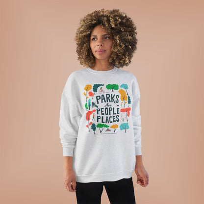 Eco-Friendly Crewneck Sweatshirt - "Parks Are People Places"