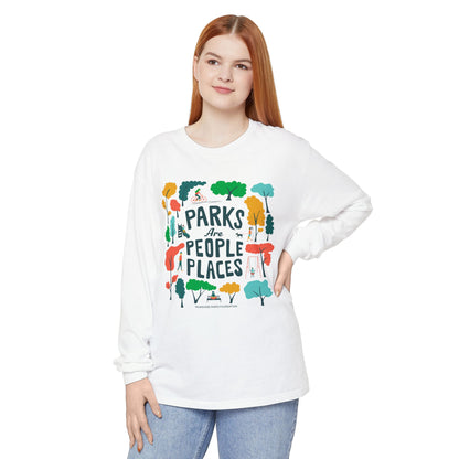 Parks Are People Long Sleeve T-Shirt - Unisex Garment-Dyed Tee for Nature Lovers